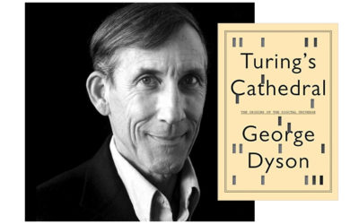 George Dyson – Turing’s Cathedral